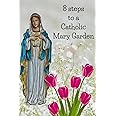 8 Steps To A Catholic Mary Garden