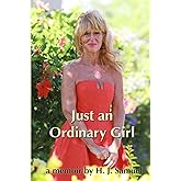 Just An Ordinary Girl: A Memoir