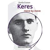 Keres: Move by Move (Everyman Chess)