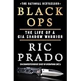 Black Ops: The Life of a CIA Shadow Warrior
