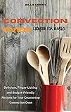 Convection Oven Cookbook for