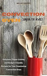 Convection Oven Cookbook for