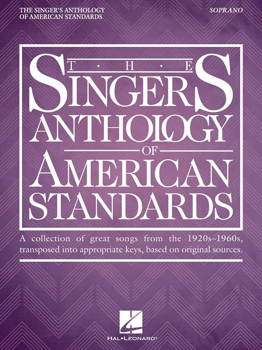 The Singer's Anthology of American Standards: Soprano Edition