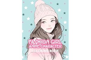 Fashion Girl Anime Character Coloring Book: Cute Kawaii Japanese Manga Art Minimalist Activity Book for Adults Teens (Anime Character Coloring Books)
