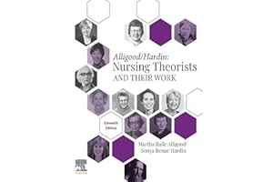 Nursing Theorists and Their Work - E-Book