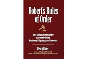 Robert's Rules of Order: The Original Manual for Assembly Rules, Business Etiquette, and Conduct