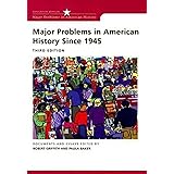Major Problems in American History Since 1945 (Major Problems in American History)