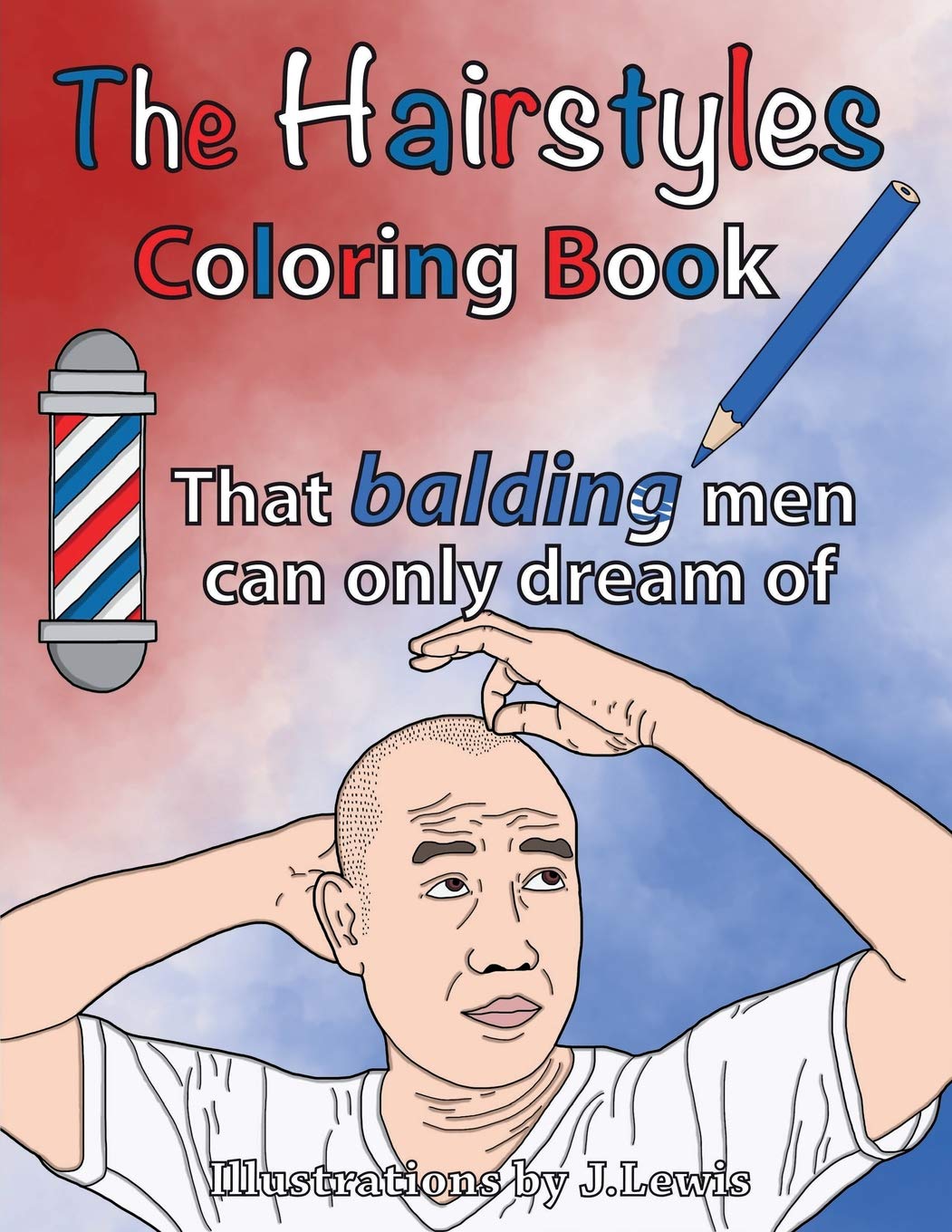 Amazon Com The Hairstyles Coloring Book That Balding Men Can