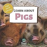 Learn About Pigs - First Facts for Kids (First Facts for Kids! The 'Learn About' Series)