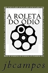 A Roleta do Ã“dio (Portuguese Edition) eBook Kindle