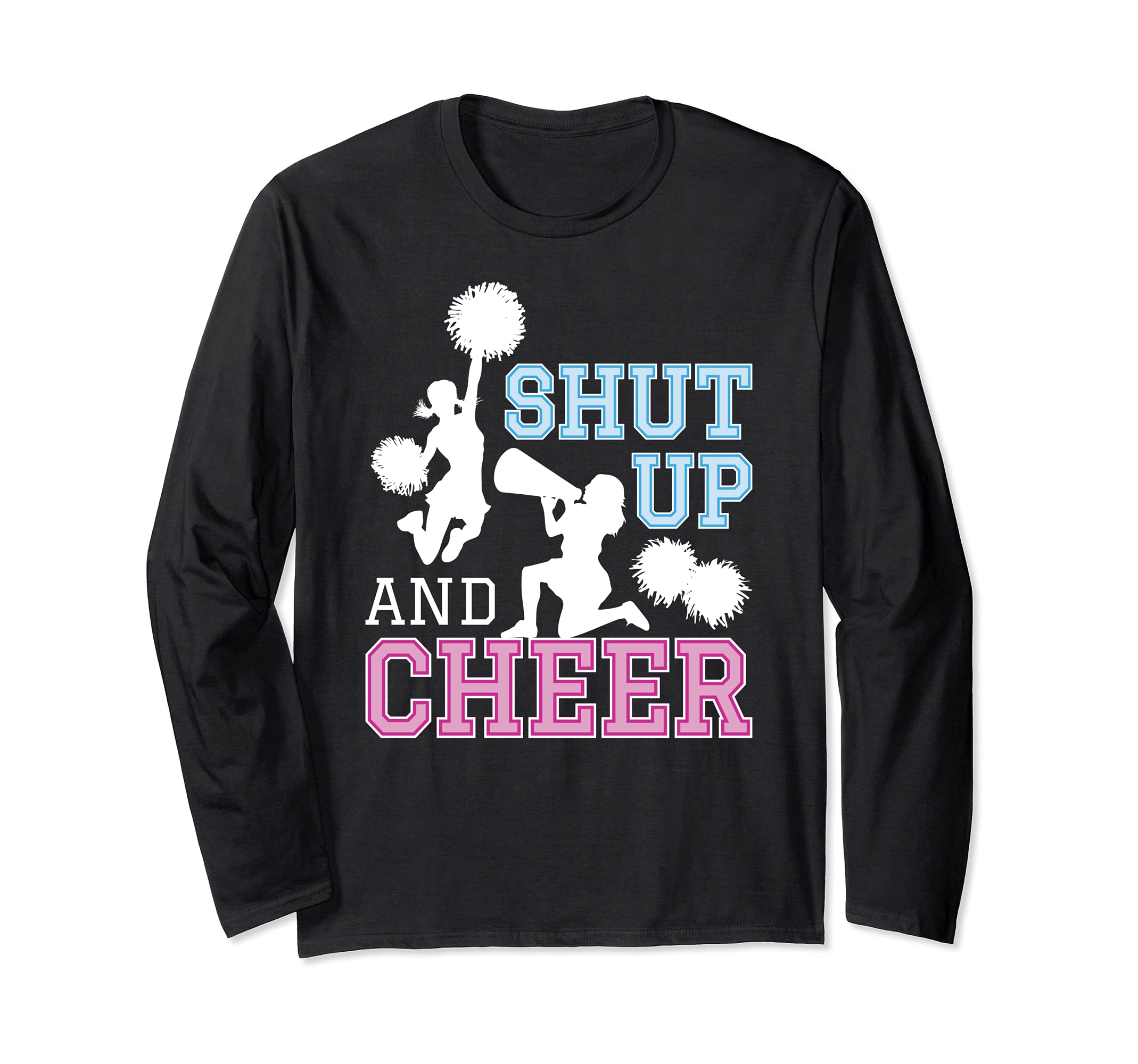 Cheerleading Shut Up And Cheer Pompoms Cheerleader Long Sleeve T-Shirt