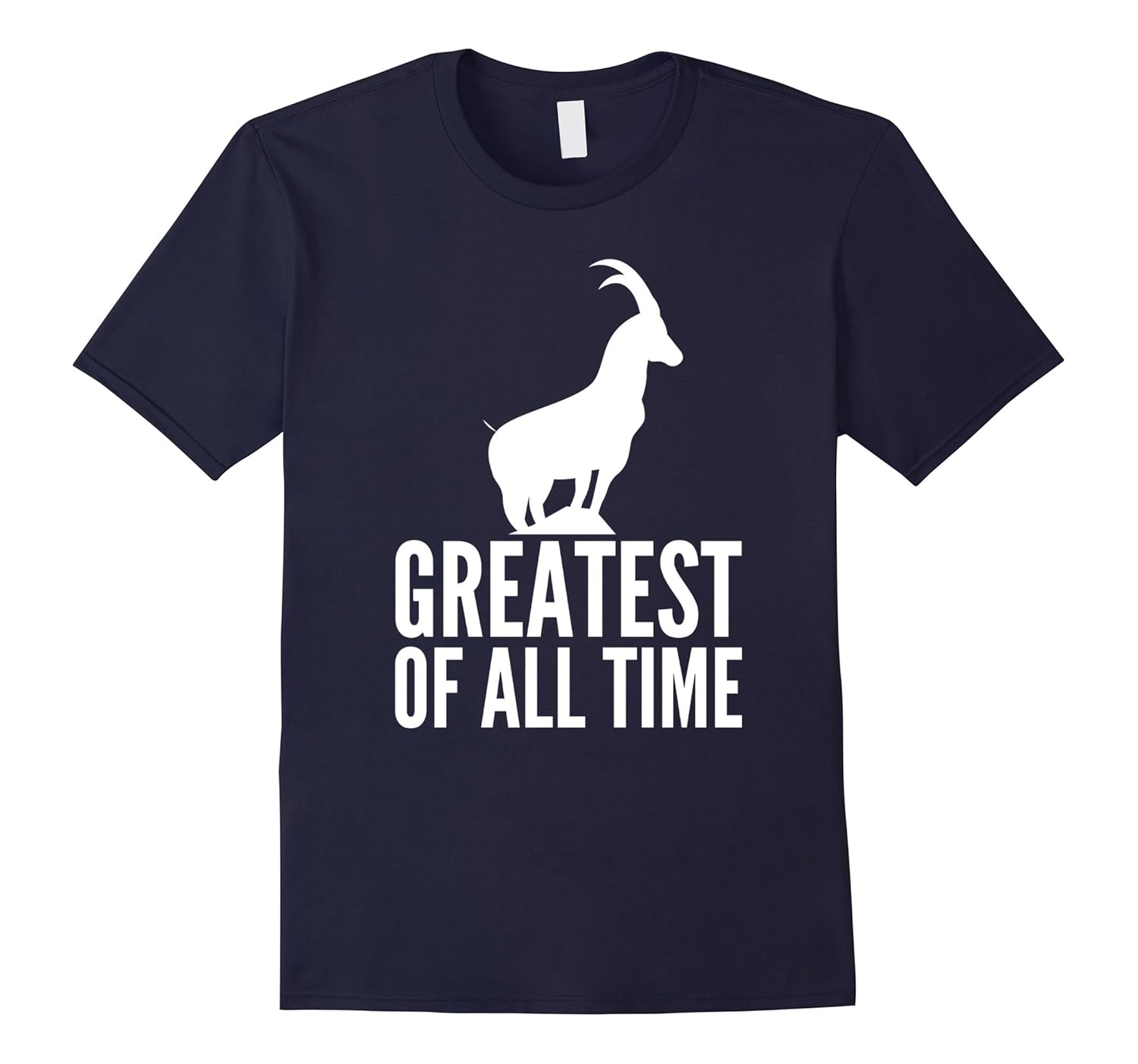 GOAT Greatest Of All Time Funny TShirtBN Banazatee