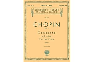 Chopin: Concerto No. 1 in E Minor, Op. 11 for the Piano - Schirmer Library of Classics Vol 1350 National Federation of Music 