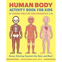 Human Body Activity Book for Kids: Hands-On Fun for Grades K-3