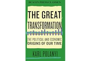 The Great Transformation: The Political and Economic Origins of Our Time