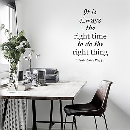 Frasi Natale Martin Luther King.Adesivo Murale Wall Sticker Frasi Wall Decal Funny Wallpaper Removable Vinyl It Is Always The Right Time To Do The Right Thing Martin Luther King Jr Amazon It Fai Da Te