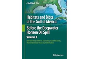 Habitats and Biota of the Gulf of Mexico: Before the Deepwater Horizon Oil Spill: Volume 2: Fish Resources, Fisheries, Sea Tu