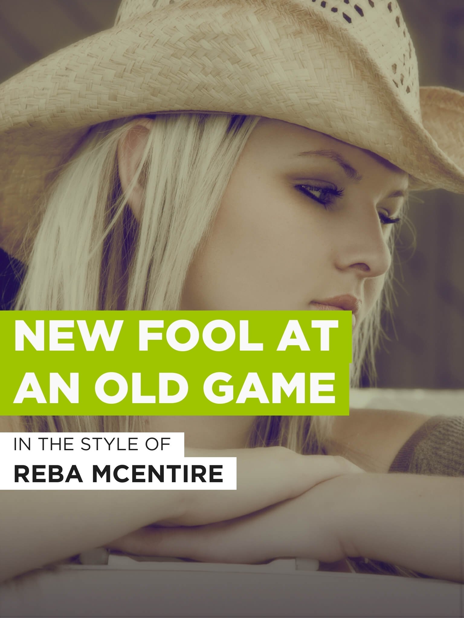 New Fool At An Old Game Reba McEntire, R Giles / S Bogard