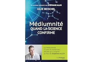 Médiumnité - Quand la science confirme (French Edition)
