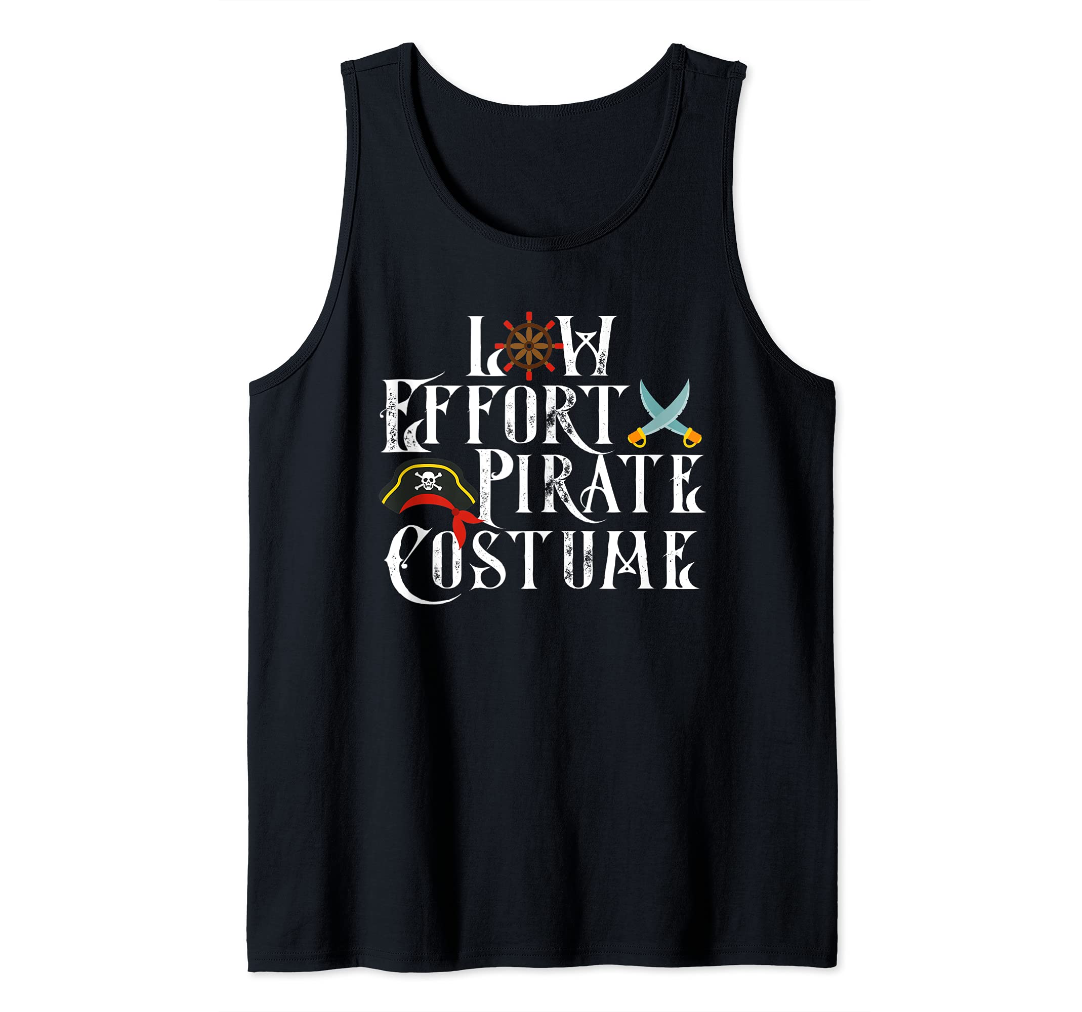 Low Effort Pirate Costume Halloween Costume Tank Top