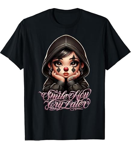 Amazon.com: Smile Now Cry Later Chicana Girls T-Shirt : Clothing