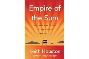 Empire of the Sum: The Rise and Reign of the Pocket Calculator