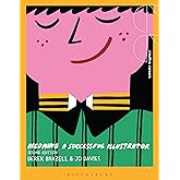 Becoming a Successful Illustrator (Creative Careers)