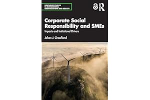 Corporate Social Responsibility and SMEs: Impacts and Institutional Drivers (Routledge Studies in Management, Organizations a