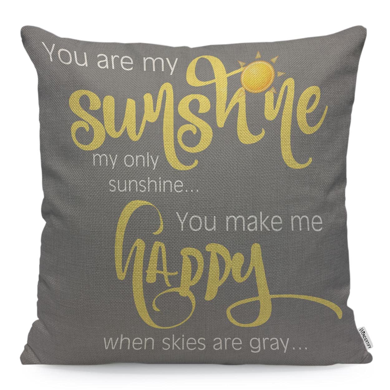 WONDERTIFY You Are My Sunshine Cushion Cover You Make Me Happy Word Art Decorative Throw Pillow Covers For Couch, Bed Sofa Pillows Case Yellow White Gray 45X45 Cm