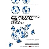 Capitalism, Socialism, and Democracy: Third Edition (Harper Perennial Modern Thought)