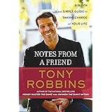 Notes from a Friend: A Quick and Simple Guide to Taking Charge of Your Life