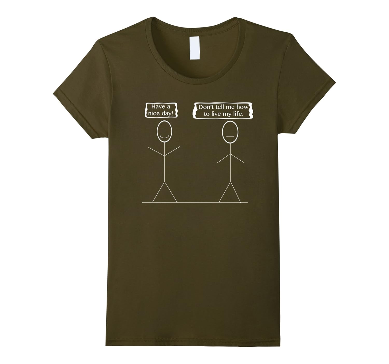 Don’t tell me how to live my life funny sarcastic tshirt