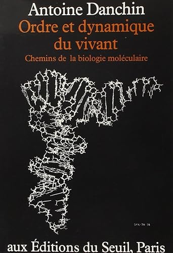 Download Ordre et Dynamique du vivant. Chemins de la biologie moléculaire PDF