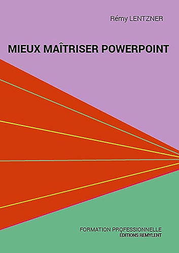 Download Mieux maîtriser PowerPoint: Un outil de familiarisation au logiciel de présentation PowerPoint (Informatique au quotidien) PDF