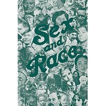 Sex and Race: A History of White, Negro, and Indian Miscegenation ...