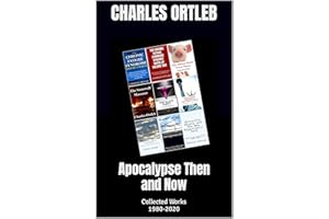 Apocalypse Then and Now: Collected Works 1980-2020