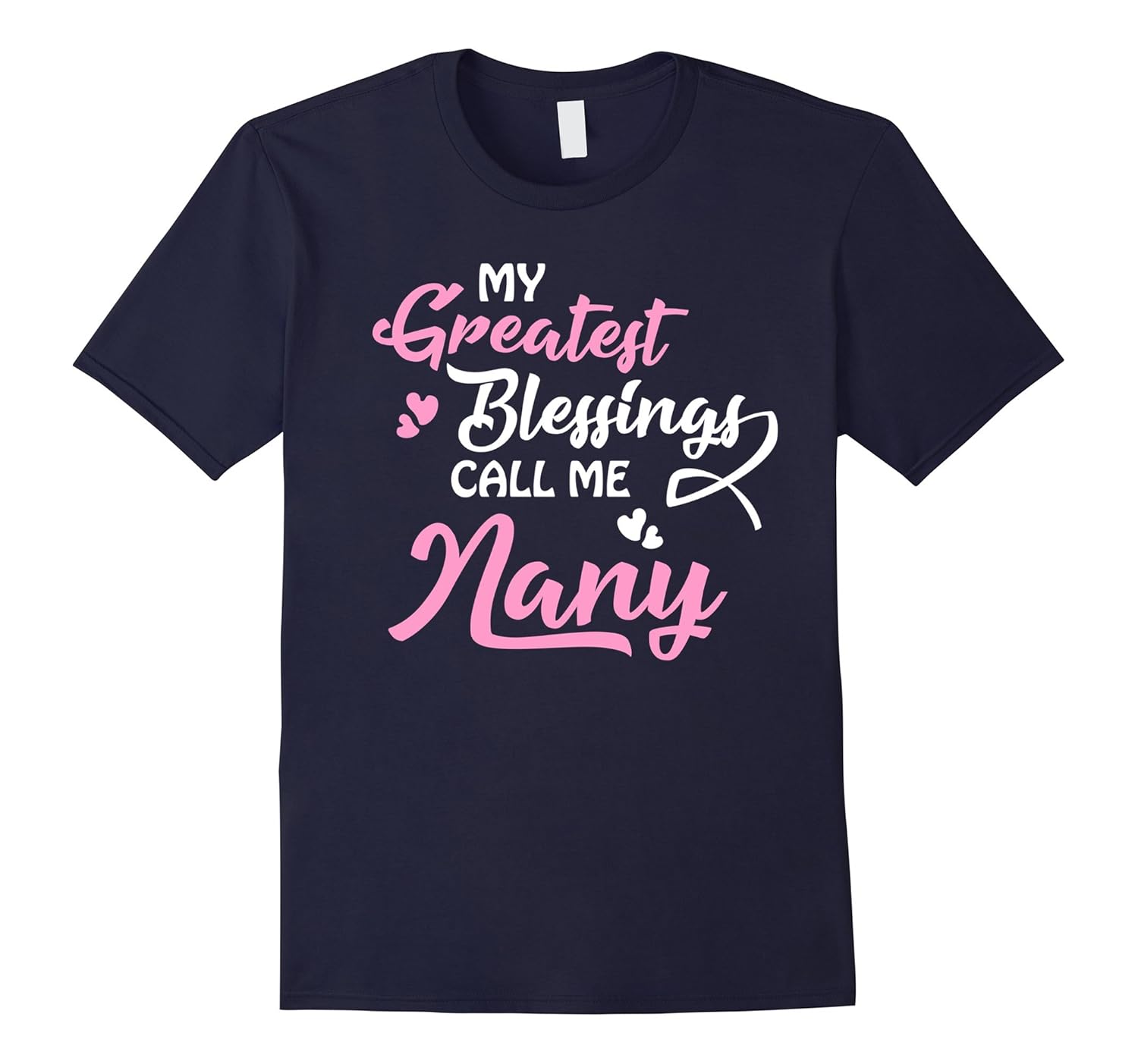 My greatest blessings call me Nanny funny t shirt-ANZ