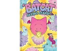 Seeing Stars! (Batcat Book #4): A Graphic Novel
