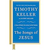 The Songs of Jesus: A Year of Daily Devotions in the Psalms
