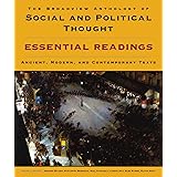 The Broadview Anthology of Social and Political Thought: Essential Readings: Ancient, Modern, and Contemporary Texts