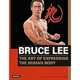 Bruce Lee The Art of Expressing the Human Body (Bruce Lee Library)