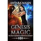 Genesis Magic (The Half-Goddess Chronicles)