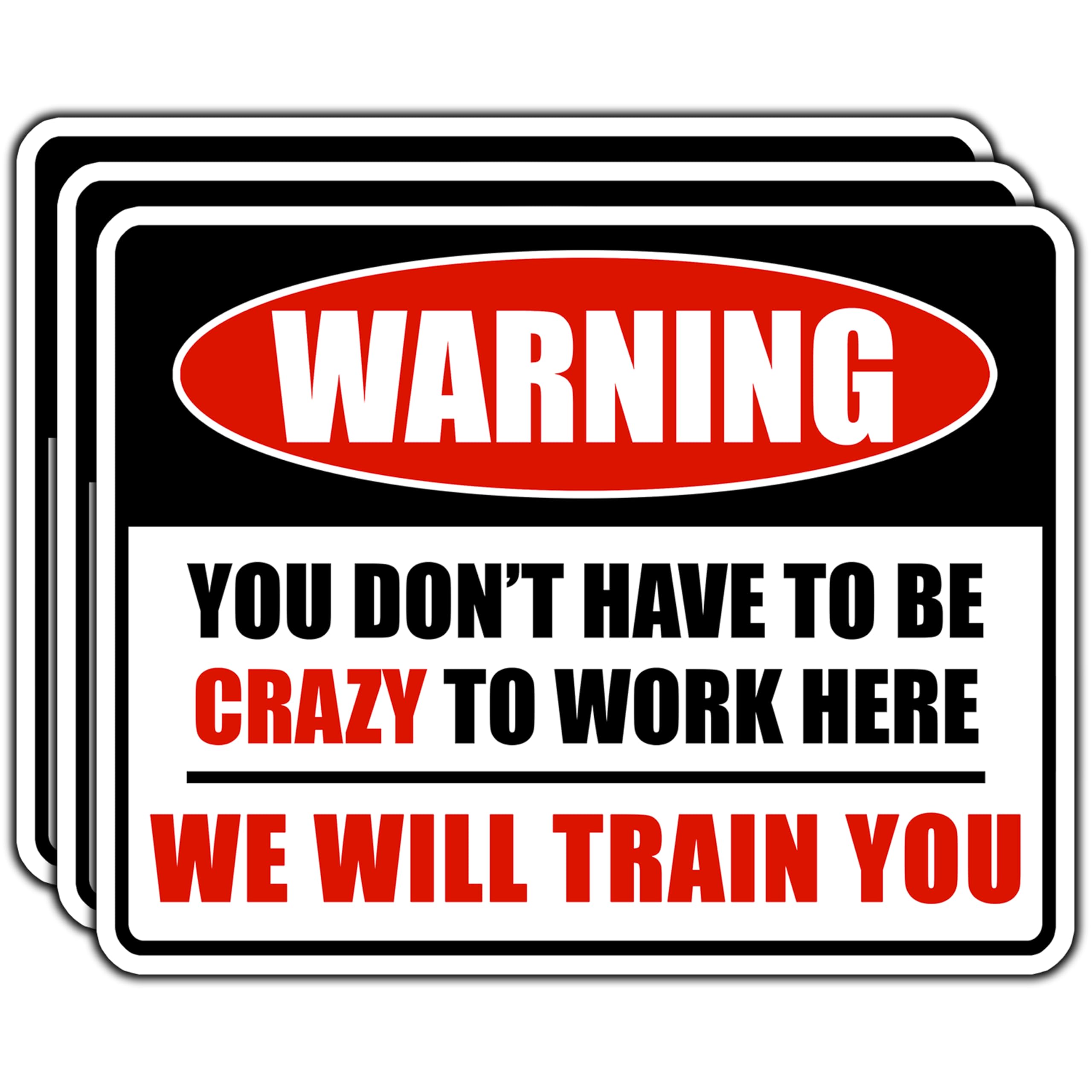 Photo 1 of (3Pcs) Warning You Don't Have to Be Crazy to Work Here Sticker Funny Office Space Stickers Decorative Humorous Waterproof Vinyl Decal for Laptop Water Bottle Tumbler Notebook Size 3x2.4 Inches