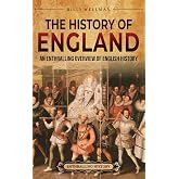 The History of England: An Enthralling Overview of English History