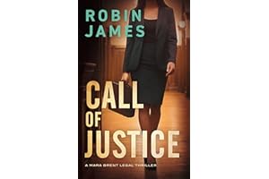 Call of Justice (Mara Brent Legal Thriller Series)