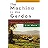 The Machine in the Garden: Technology and the Pastoral Ideal in America