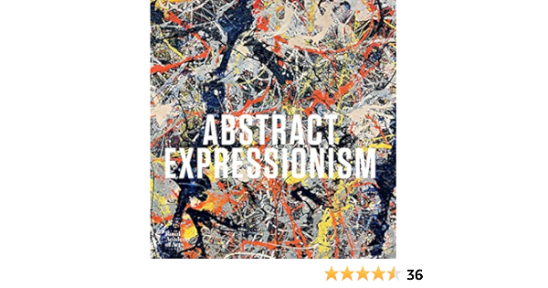 Abstract Expressionism Davidson Susan Lewison Jeremy Ratcliff Carter Anfam David 9781910350300 Books Amazon Ca