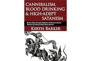 Cannibalism, Blood Drinking & High-Adept Satanism