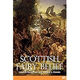Scottish Fairy Belief: A History