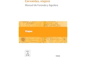 Cervantes, viajero (Colección Biblioteca Nacional de España) (Spanish Edition)